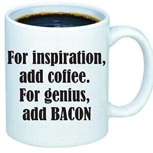 2/$15 Mix & Match Coffee for Inspiration, Bacon for Genius Mugs